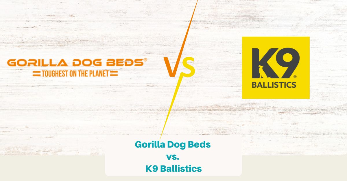 Gorilla Dog Beds vs K9 Ballistics Which Brand Is Better? (Reviews